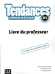 Tendances 3- B1 Guide Pédagogique