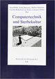 Computertechnik und Sterbekultur