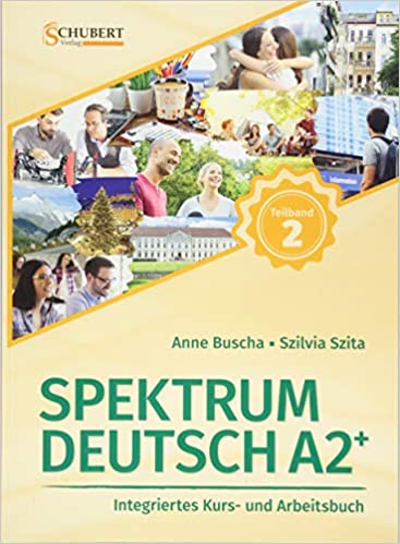 Spektrum Deutch A2+ Kurs  Und Arbeitsbuch Teilband 2