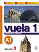 Nuevo Sueña: Vuela 1 Cuaderno de Ejercicios A1