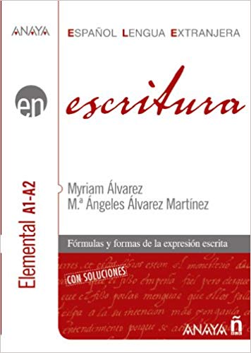 Anaya ELE en… Escritura. Nivel Elemental A1-A2
