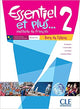 Essentiel et plus...2- Niveaux A1/A2 - Livre de l'élève + CD
