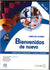 Bienvenidos de nuevo: Espanol para profesionales (2016 ed.): Libro del alumno