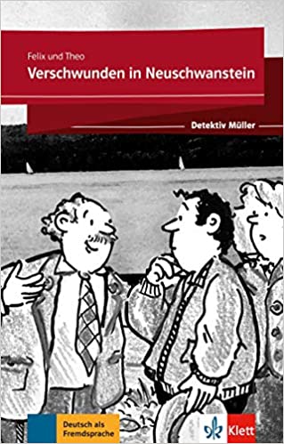 Verschwunden in Neuschwanstein Lektüre mit Klett-Augmented-App (gekürzte Hörfassung)