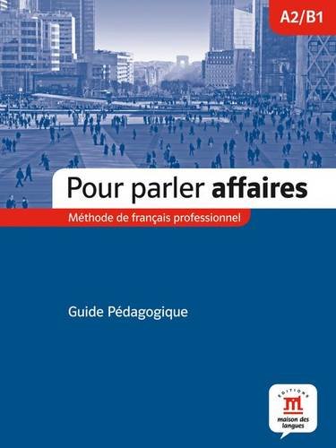 Pour Parler Affaire Guide Pédagogique