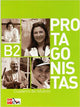 Protagonistas B2. Cuaderno de Refuerzo