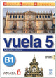 Vuela 5 - B1 Libro del Alumno