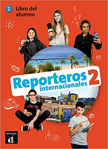 Reporteros internacionales 2 – Libro del alumno