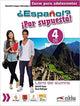 Español? ¡Por supuesto! 4. Libro del alumno