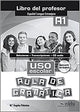 Uso escolar. Aula de gramática A1. Libro del profesor
