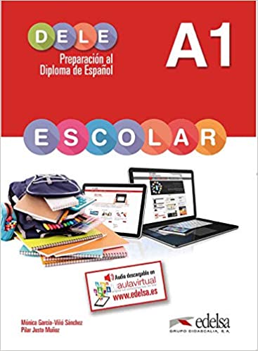 DELE A1 Escolar (Preparacion Al Diploma De Espanol)