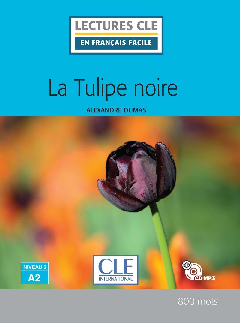 La tulipe noire - Niveau 2/A2 Livre + CD