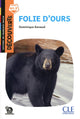 Folie d'ours - Niveau A1.2 - Lecture Découverte - Audio téléchargeable
