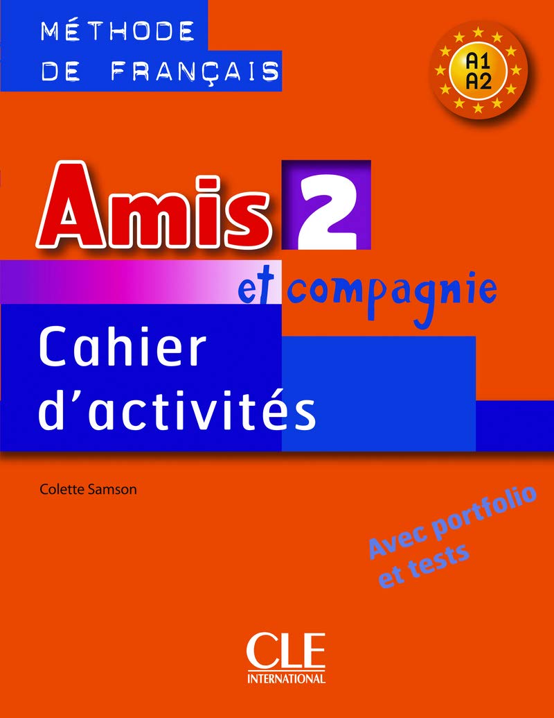 Amis Et Compagnie Niveau – 2 Cahier D'Activités