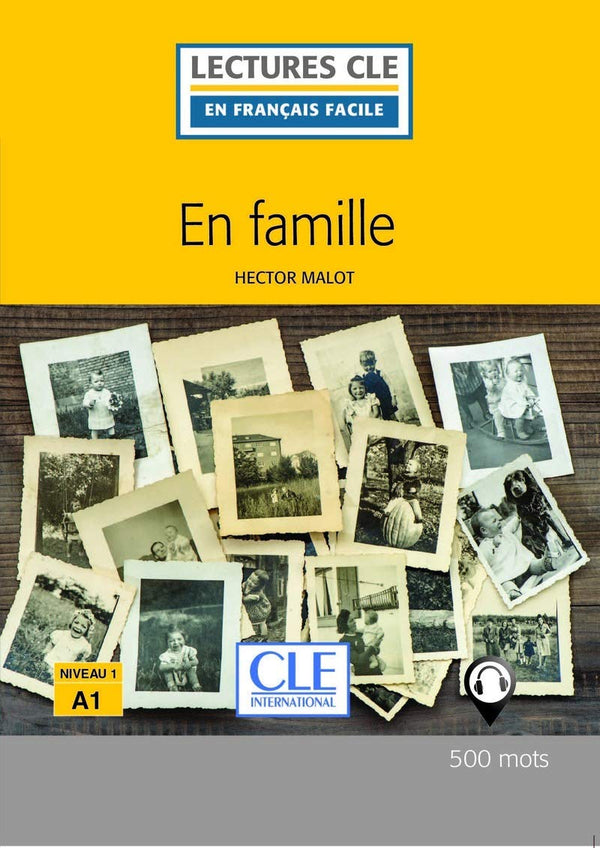 En famille - Niveau 1/A1 - Lecture CLE en français facile - Livre + Audio téléchargeable
