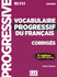 Vocabulaire Prog. Du Français - Niveau Avancé - 3Ème Édition - Corrigés