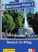 Berliner Platz 1 NEU Lehr- und Arbeitsbuch mit 2 Audio-CDs zum Arbeitsbuchteil und Im Alltag EXTRA (Textbook and workbook)