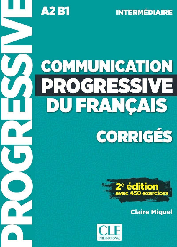 Communication Prog. Du Français - Intermédiaire - Corrigés - 2Ème Édition - Nouvelle Cou.