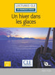Un hiver dans les glaces - Niveau 1/A1 Livre + CD