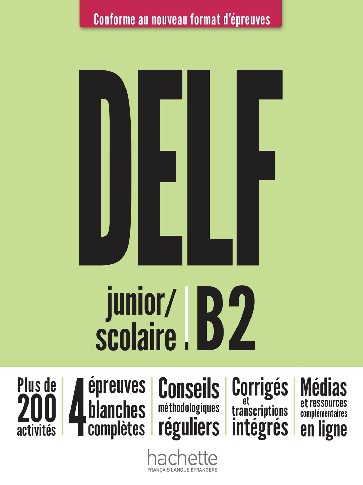 DELF scolaire et junior B2 + audio en téléchargement Nouveau format d'épreuves