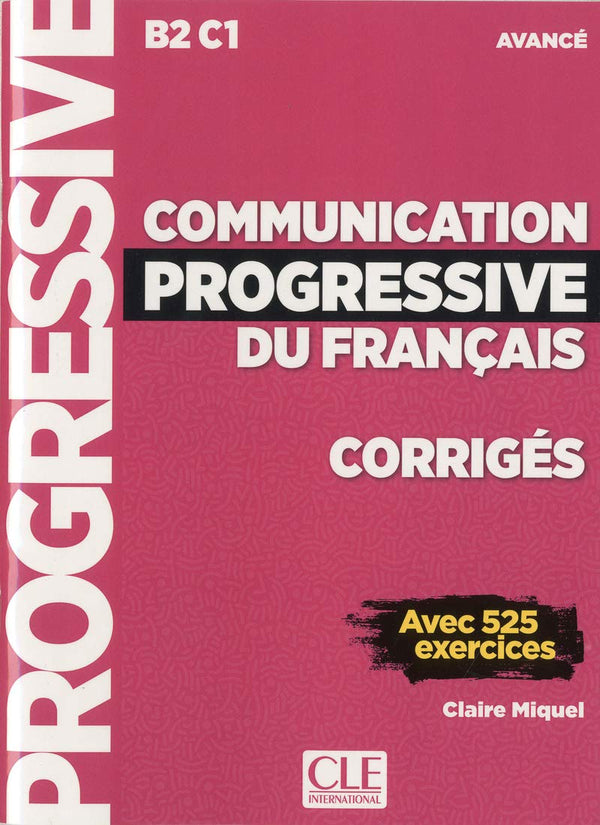 Communication Prog. Du Français - Niveau Avancé - Corrigés - Nouvelle Couverture