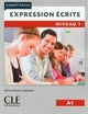 Expression Écrite 1 - Niveau A1 - Livre - 2Ème Édition