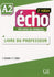 Écho - A2 Guide Pédagogique