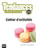 Tendances 2- A2 Cahier D’Activités