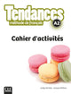 Tendances 2- A2 Cahier D’Activités
