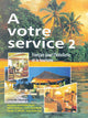 A Votre Service – 2 Livre De L’Élève