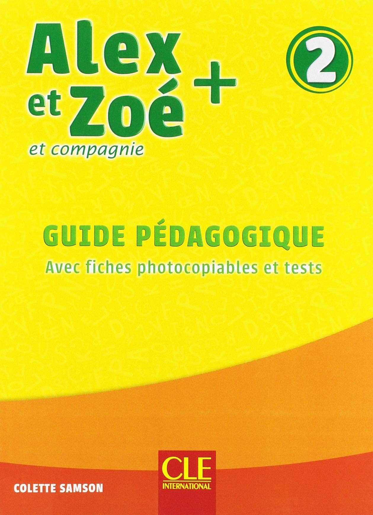 Alex Et Zoe + Niveau 2 Guide Pédagogique