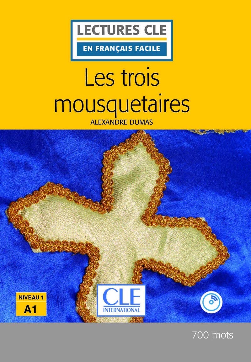 Les trois mousquetaires - Niveau 1/A1 - Livre + CD
