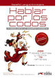 Hablar por los codos - Edición ampliada (2016) (A partir del nivel B1)