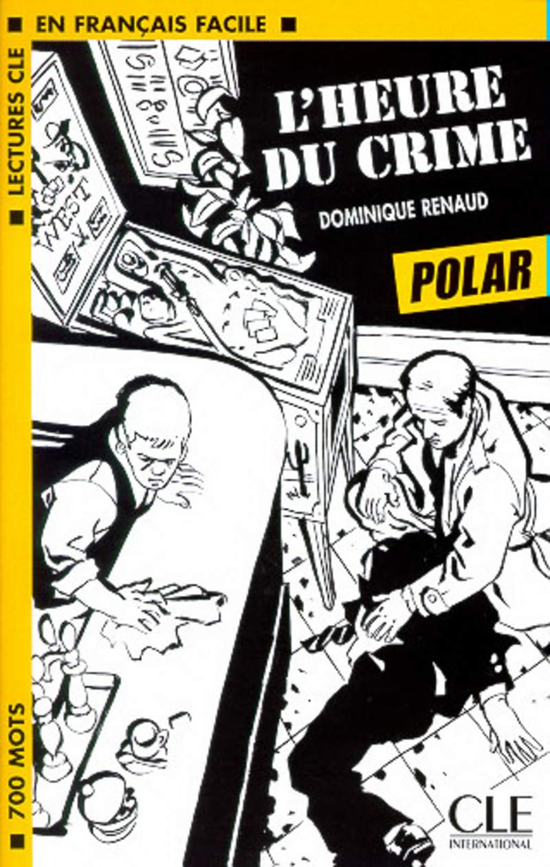 L'heure du crime - Niveau 1 - Polars - Livre