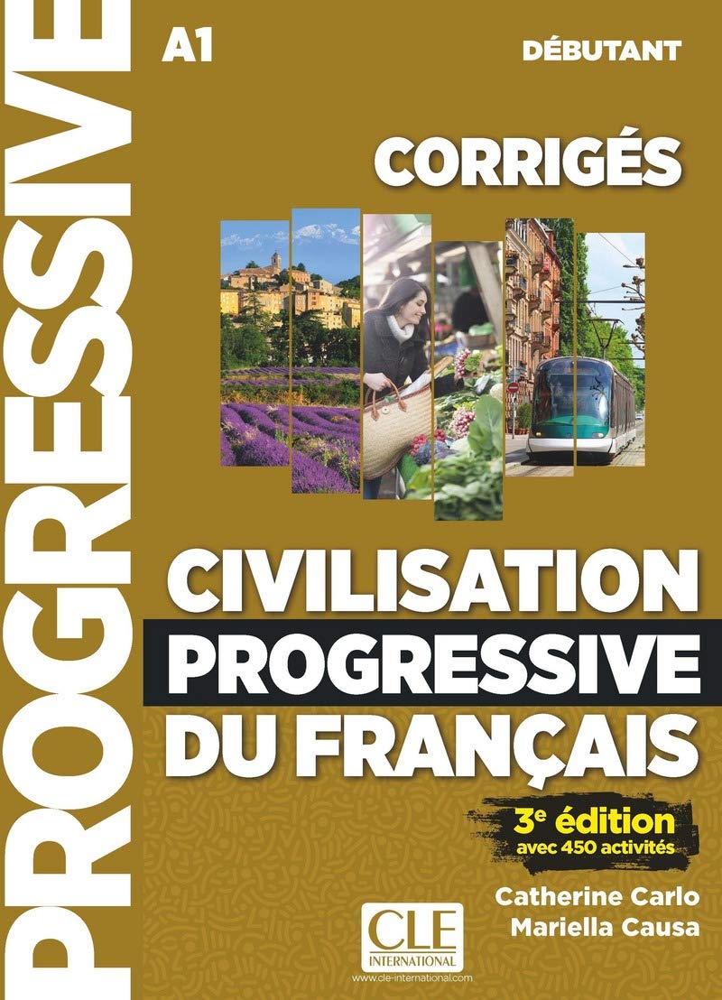 Civilisation Prog. Du Français - Niveau Débutant - Corrigés - 3Ème Édition