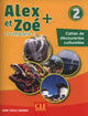 Alex Et Zoe + Niveau 2 Cahier Découvertes Culturelles