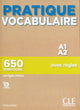 Pratique Vocabulaire - Niveau A1-A2 - Livre + Corrigés