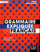 Grammaire Expliquée Du Français - Niveau Intermédiaire (B1/B2) - Livre - 2Ème Édition