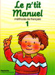 Le Petit Manuel 1 (methode de francais)