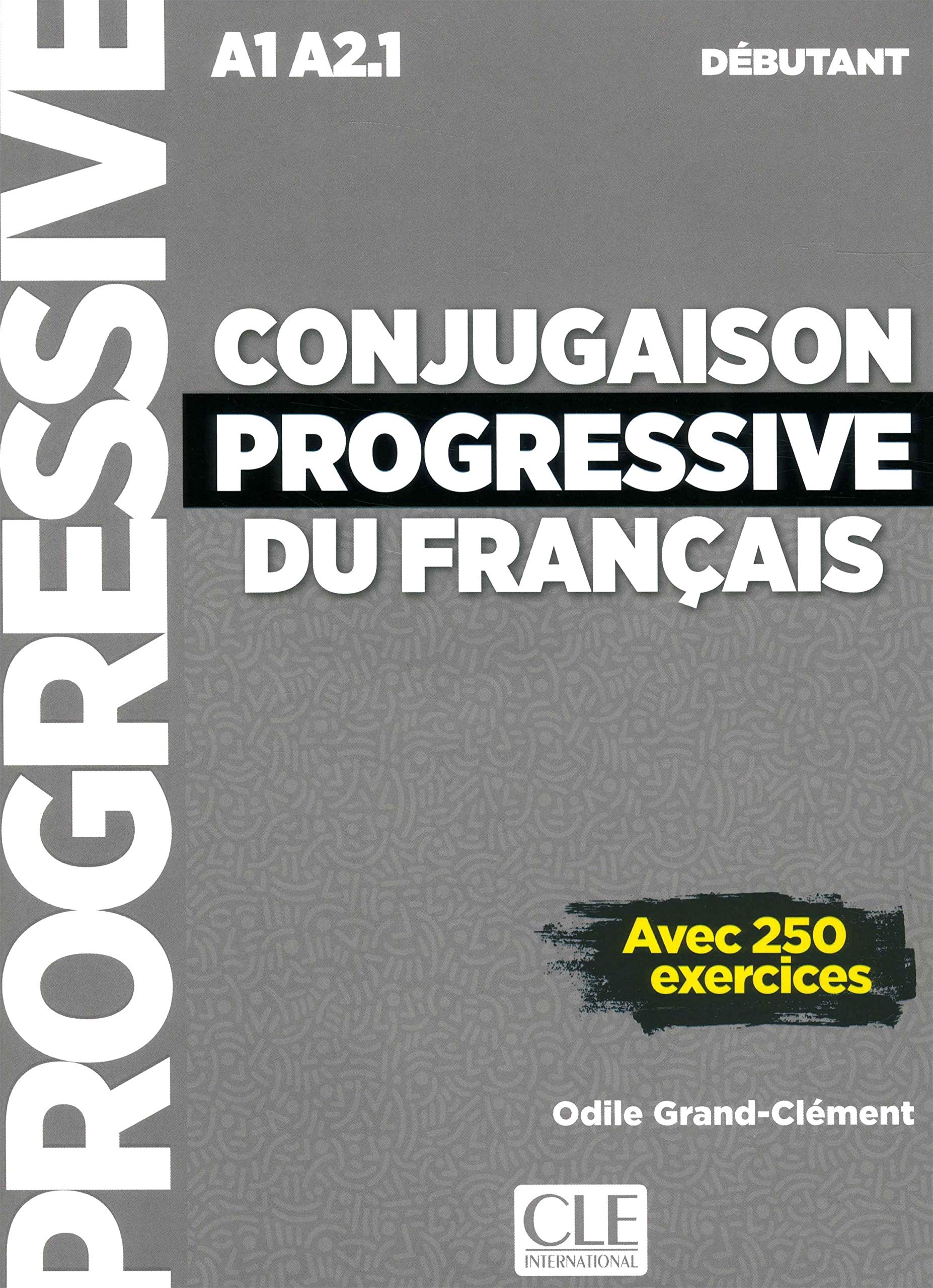Conjugaison progressive du français - Niveau débutant (A1/A2.1) - Livre + CD + Livre-web - 2ème édition