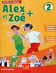 Alex et Zoé + 2 - Niveau A1.2 - Livre de l'élève + CD