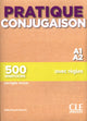 Pratique Conjugaison - Niveaux A1/A2 - Livre + Corrigés