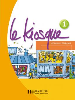 Le Kiosque 1 - Livre de l'élève