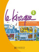 Le Kiosque 1 - Livre de l'élève