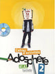 Adosphère – 2 Cahier D’Activités + Cd-Rom