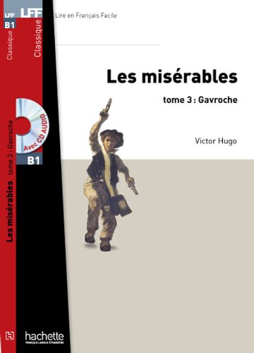 LFF B1 : Les Misérables, tome 3 (Gavroche) + audio MP3