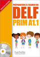 DELF PRIM A1.1 : Livre de l'élève + CD audio