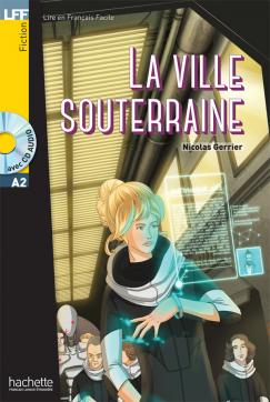 LFF : La Ville souterraine + CD audio (A2)