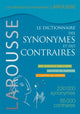 Larousse - Le Dictionnaire des synonymes et des contraires