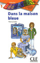Dans la maison bleue - Niveau 1 - Lecture Découverte - Livre